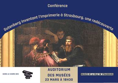 "Gutenberg inventant l'imprimerie à Strasbourg, une redécouverte" Florian Siffer